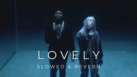 Lovely (Slowed & Reverb) || Billie Eilish, Khalid || Amn Volume