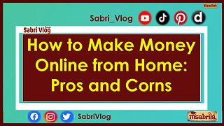 How to Make Money Online from Home: Pros and Corns
