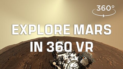 Explore Mars in 360 VR | Mars Curiosity Rover and Mars Perseverance Rover 360 Panoramas