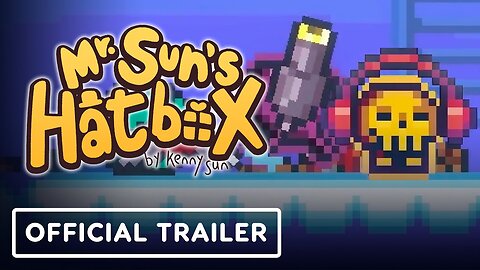 Mr. Sun's Hatbox - Official Launch Trailer