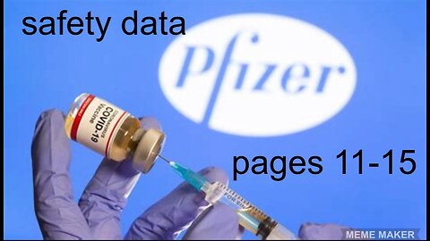 CONFIDENTIAL PFIZER SAFETY DATA pages 11-15