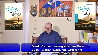 Lesung aus dem Buch - Sieben Wege, wie Gott führt (Frank Krause / Juni 2022)