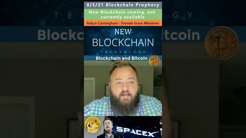 New Crypto Blockchain coming prophecy - Robyn Cunningham 8/3/21