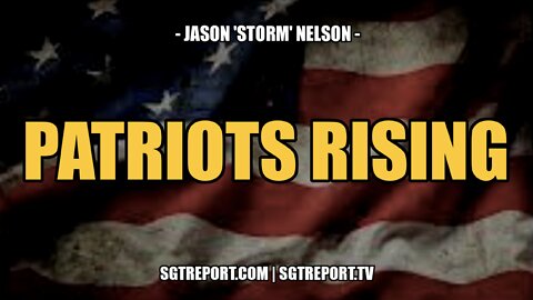 PATRIOTS RISING -- JASON 'STORM' NELSON
