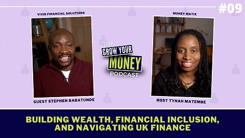 Building Wealth, Financial Inclusion, and Navigating UK Finance with Vivid Financial Solutions