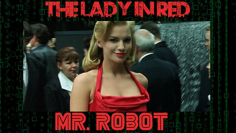 Mr Robot - Lady in Red