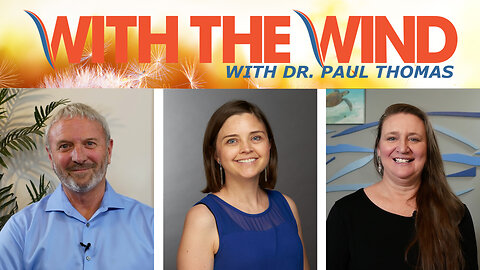 WITH THE WIND WITH DR. PAUL - SHOW 151