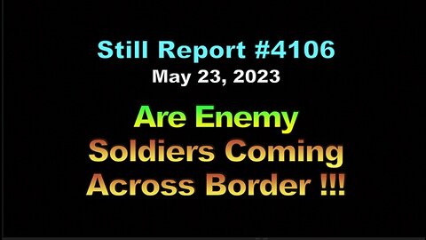 Are Soldiers Sneaking In Thru The Border ?!!, 4106