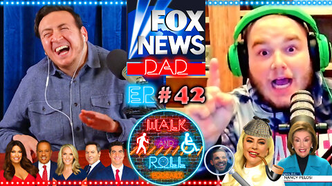 Fox News Dad | Walk And Roll Podcast #42
