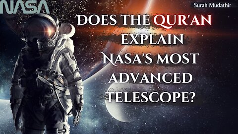Did the Qur'an come down to explain ALL things? Even NASA's Technology? #19 in the Qur'an | Part 1
