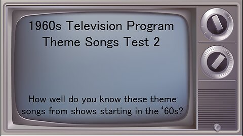 1960s Television Show Themes Test 2