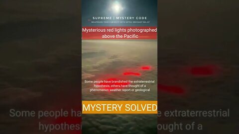 Mysterious red lights photographed above the Pacific | MYSTERY SOLVED