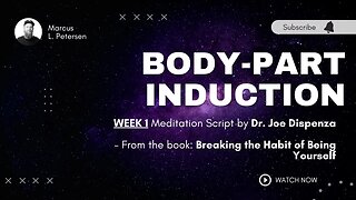 WEEK 1 BODY-PART INDUCTION | Guided Meditation #spacemeditation #mettaverse #joedispenza