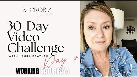 30-Day Video Challenge, Day 7: Working On Saturdays