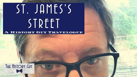 St James's Street, London: A History Guy Travelogue