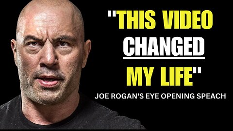 JOE ROGAN'S EYE-OPENING SPEECH CHANGED MY LIFE!