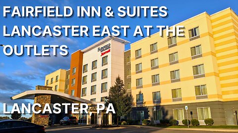 Fairfield Inn & Suites Lancaster East at The Outlets: Lancaster, PA