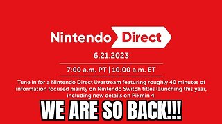 We Are So Back: Nintendo Direct (6/21/23)