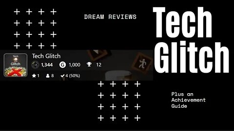 TECH GLITCH Review + 100% Achievement Guide for Xbox One in less than 10 minutes!
