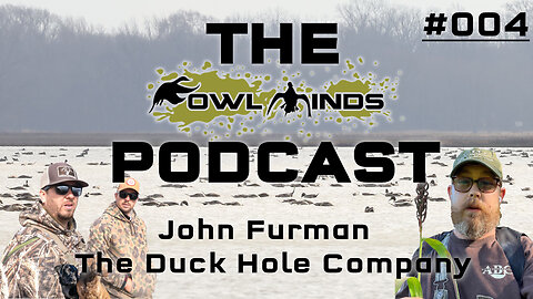 The Fowl Minds Podcast #004 John Furman - The Duck Hole Company / Farming For Ducks & Golden Millet