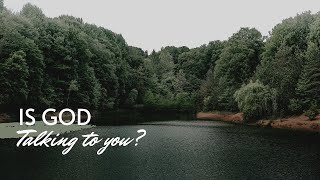 Is God TALKING To You? | How Can We HEAR God's Voice?