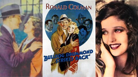 BULLDOG DRUMMOND STRIKES BACK (1934) Ronald Coleman & Loretta Young | Comedy, Mystery | COLORIZED