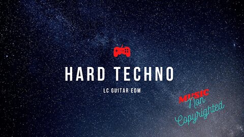 Hard Techno Background Music For Videos (No Copyright) | LC Guitar EDM