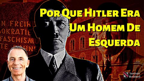 Por Que Hitler Era Um Homem de Esquerda - Rainer Zitelmann