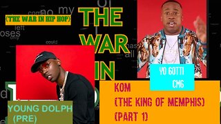 KOM {THE KING OF MEMPHIS} THE WAR IN HIP HOP : (CMG VS. PRE) PART 1