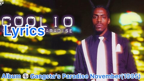 Coolio and Kylian Mash - Gangsta's Paradise (Lyrics)