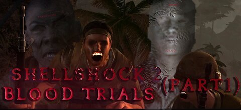 Shellshock 2: Blood Trials (Part 1)