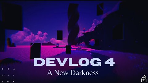 COASTLINE | Devlog 4 | A New Darkness