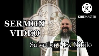 2022.10.09 – Salvation: Ex Nihilo