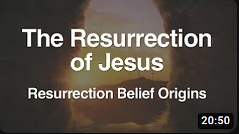 3. The Resurrection of Jesus (Origins)