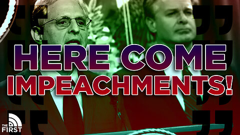 Will Impeachments Come For Wray Or Garland?