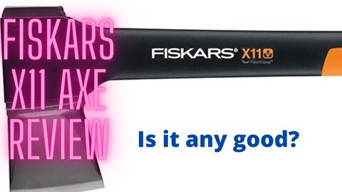 The truth about Fiskars x11axe. long term review. #diy #axe #fiskars