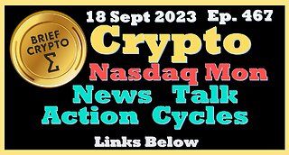 NASDAQ MONDAY - BEST BRIEF CRYPTO VIDEO News Talk Action Cycles Bitcoin Price Charts
