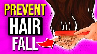 16 Easy Ways To Control & PREVENT Hair Fall