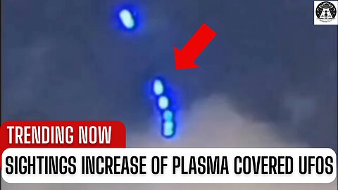 It's Happening Again: Blue Plasma UFO Sightings Across US & Canada