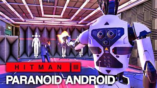 HITMAN™ 3 - Paranoid Android (Silent Assassin)