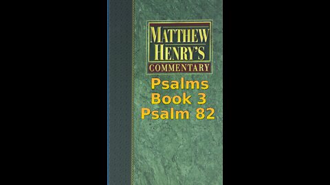 Matthew Henry's Commentary on the Whole Bible. Audio produced by Irv Risch. Psalm, Psalm 82