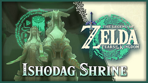 Ishodag Shrine • Zelda Tears of the Kingdom TOTK