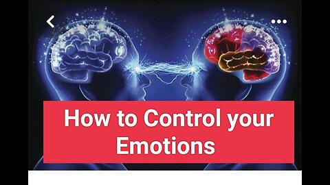 How to control your Emotions