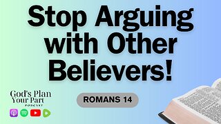 Romans 14 | How to Live in Harmony with Other Believers: Christian Unity in Romans