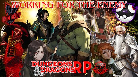 Working for the Enemy - Dungeons and Dragons RP