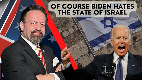 Of course Biden hates the state of Israel. Brig. Gen. Anthony Tata (ret.) with Sebastian Gorka