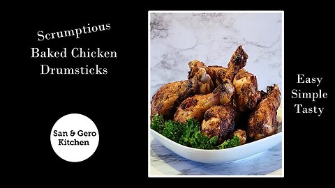 How to make scrumptious baked Chicken Drumsticks