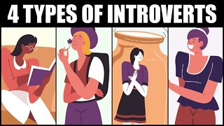 The 4 Types of Introverts - Which One Are You?