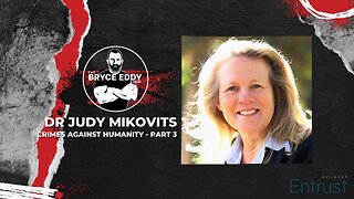 Dr Judy Mikovits | Crimes Against Humanity - Part 3