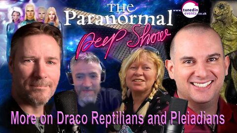 More Draco Reptilians and Pleiadians with Julie Phelps & Nic Sands Paranormal Peep Show July 2022